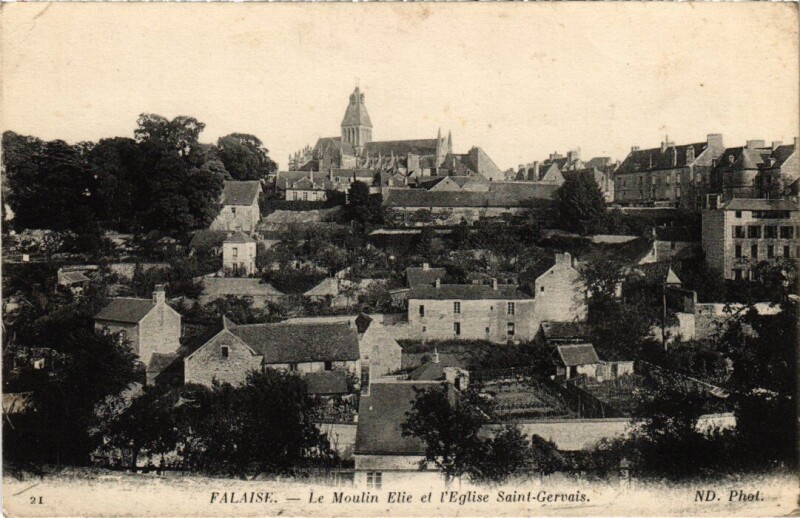 Carte postale ancienne Falaise Le Moulin Elie et l'Eglise Saint-Gervais France à Falaise