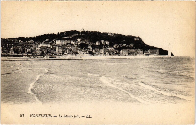 Carte postale ancienne Honfleur Le Mont Joli France à Honfleur