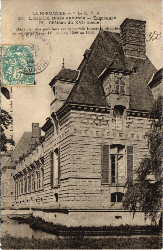 Carte postale ancienne Lisieux Chateau du XVIe siecle France à Lisieux