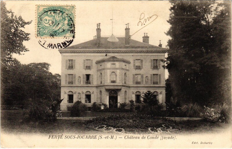 Carte postale ancienne La Ferte-Sous-Jouarre Chateau de Conde à Jouarre