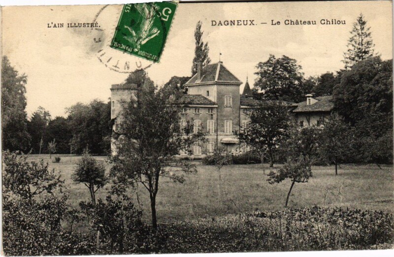 Carte postale ancienne Dagneux Le Chateau Chilou France à Dagneux
