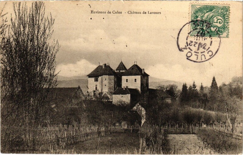 Carte postale ancienne Environs de Culoz Chateau de Lavours France à Culoz