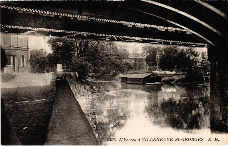 Carte postale ancienne Villeneuve Saint-Georges L'Yerres à Villeneuve-Saint-Georges