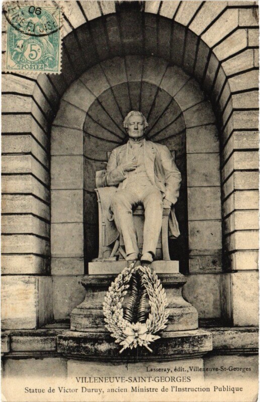 Carte postale ancienne Villeneuve Saint-Georges Statue de Victor Duruy à Villeneuve-Saint-Georges