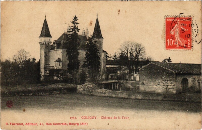 Carte postale ancienne Coligny Chateau de la Tour France à Coligny