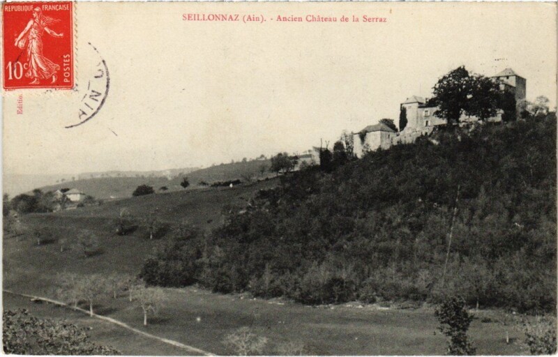 Carte postale ancienne Seillonnaz Ancien Chateau de la Serraz France à Seillonnaz
