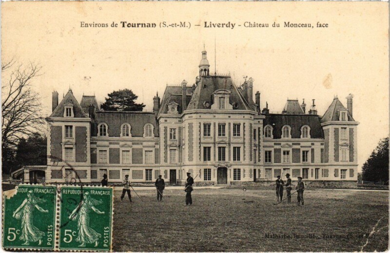 Carte postale ancienne Liverdy-en-Brie Chateau de Monceau à Liverdy-en-Brie
