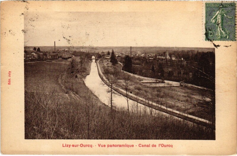Carte postale ancienne Lizy-sur-Ourcq Vue Panoramique - Canal de l'Ourcq à Lizy-sur-Ourcq