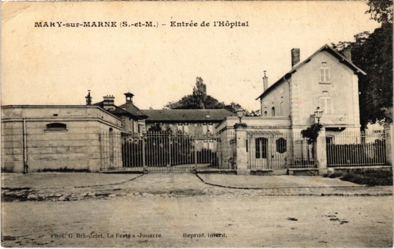 Carte postale ancienne Mary-sur-Marne Entree de l'Hopital à Mary-sur-Marne