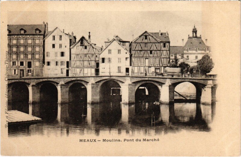 Carte postale ancienne Meaux Moulins - Pont du Marche à Meaux