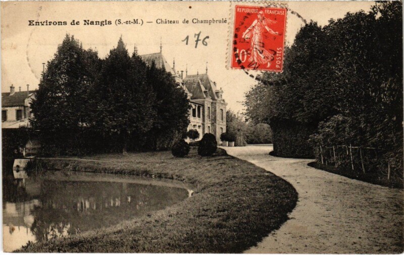 Carte postale ancienne Environs de Nangis Chateau de Champbrule à Nangis