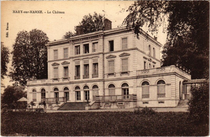 Carte postale ancienne Mary-sur-Marne Le Chateau à Mary-sur-Marne