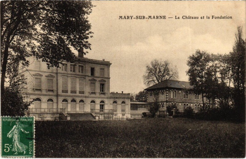 Carte postale ancienne Mary-sur-Marne Le Chateau et la Fondation à Mary-sur-Marne