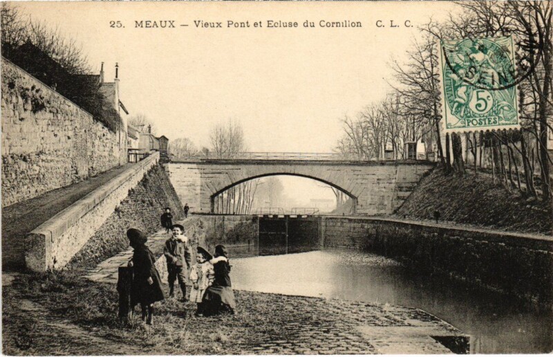 Carte postale ancienne Meaux Vieux Pont et Ecluse du Cornillon à Meaux