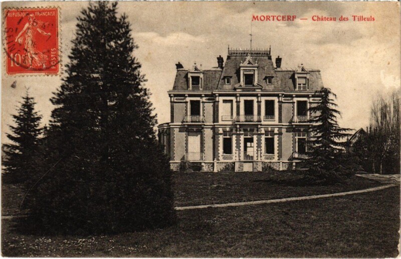 Carte postale ancienne Mortcerf Chateau de Tilleuls à Mortcerf