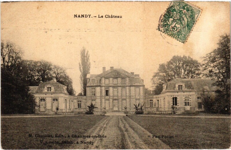 Carte postale ancienne Nandy Le Chateau à Nandy