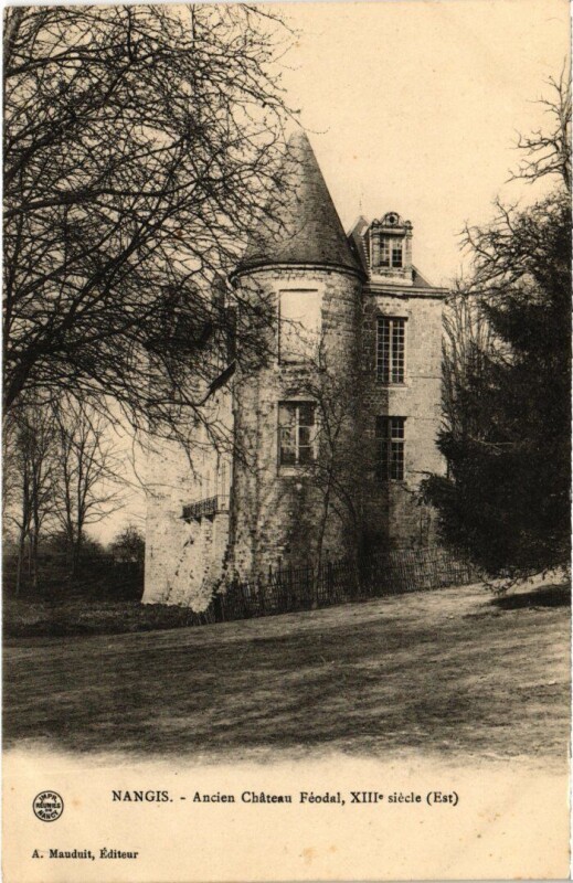 Carte postale ancienne Nangis Ancien Chateau Feodal à Nangis