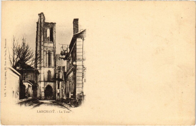 Carte postale ancienne Larchant La Tour à Larchant