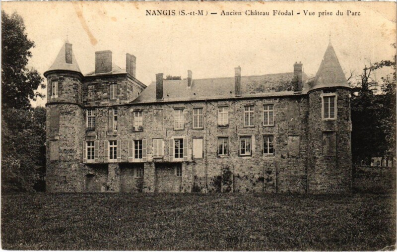 Carte postale ancienne Nangis Ancien Chateau Feodal à Nangis