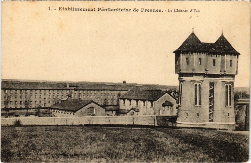 Carte postale ancienne Fresnes Etablissements Penitentiaires à Fresnes