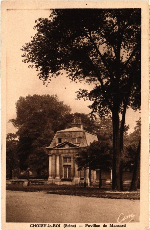 Carte postale ancienne Choisy le Roi Pavillon de Mansard à Choisy-le-Roi