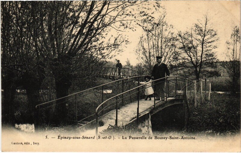 Carte postale ancienne Epinay s Senard La Passerelle de Boussy Saint-Antoine à Boussy-Saint-Antoine