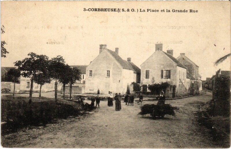 Carte postale ancienne Corbreuse La Place et la Grande Rue à Corbreuse