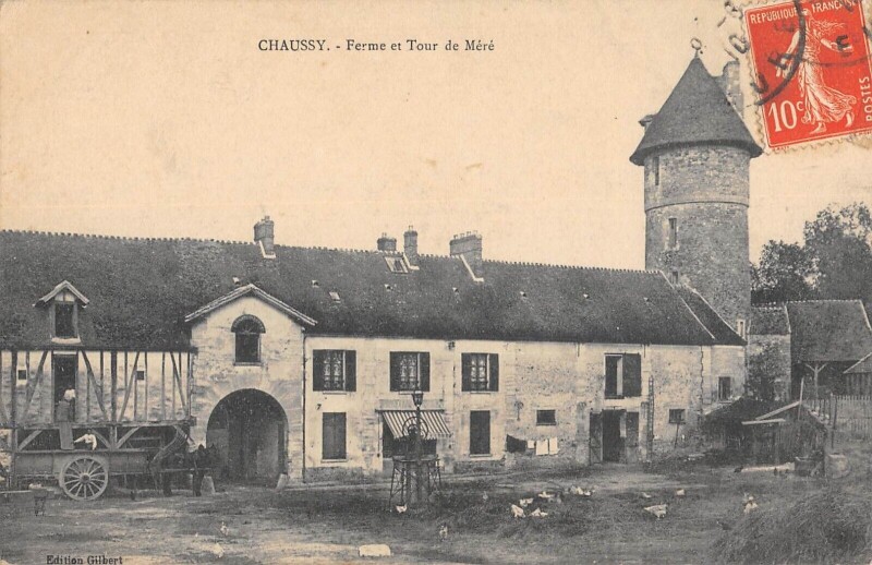 Carte postale ancienne Chaussy - Ferme Et Tour De Mere à Chaussy