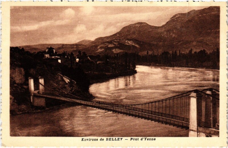 Carte postale ancienne Environs de Belley Pont d'Yenne à Belley
