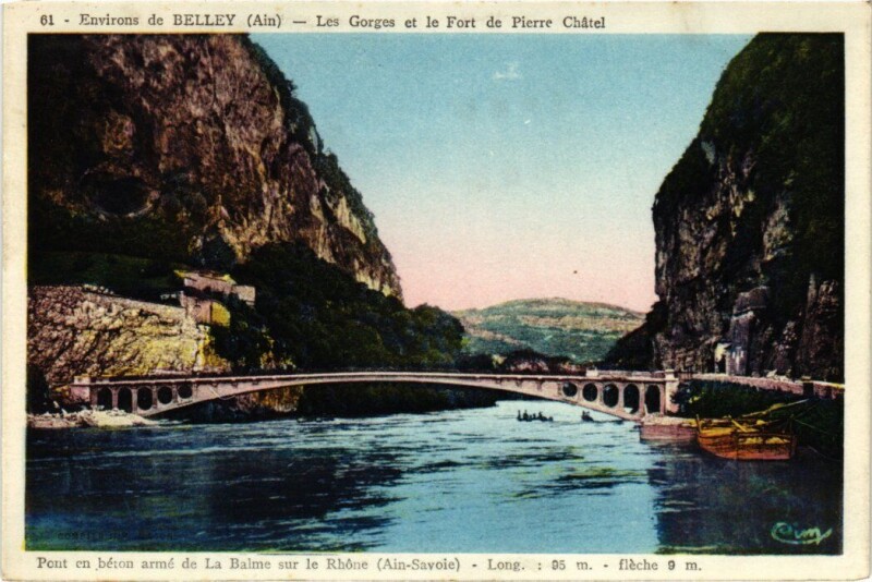 Carte postale ancienne Environs de Belley Les Gorges et le Fort de Pierre Chatel à Belley