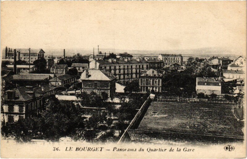 Carte postale ancienne Le Bourget panorama du Quartier de la Gare au Bourget