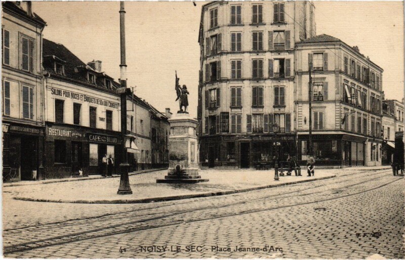 Carte postale ancienne Noisy le Sec Place Jeanne d'Arc à Noisy-le-Sec