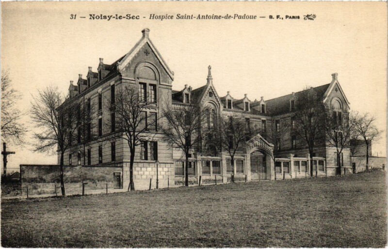 Carte postale ancienne Noisy le Sec Hospice Saint-Antoine à Noisy-le-Sec