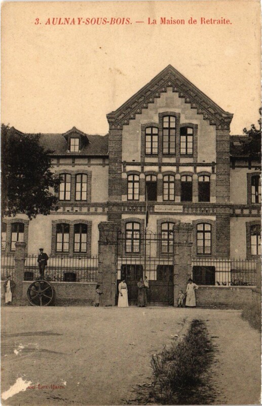 Carte postale ancienne Aulnay La Maison de Retraite