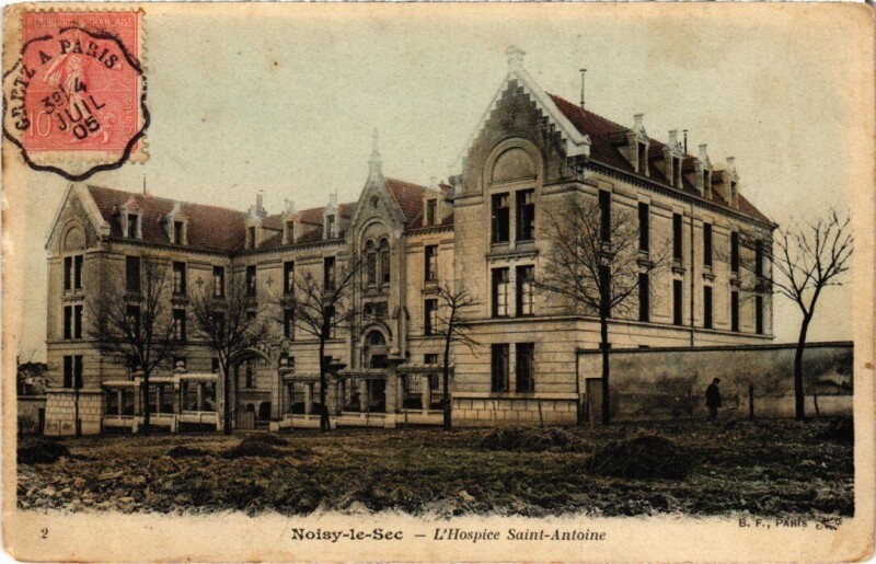 Carte postale ancienne Noisy le Sec Hospice Saint-Antoine à Noisy-le-Sec