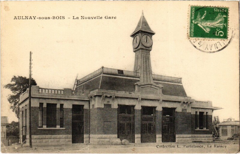 Carte postale ancienne Aulnay La nouvelle Gare
