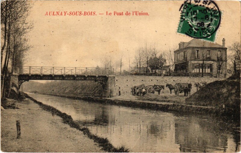 Carte postale ancienne Aulnay Pont de l'Union