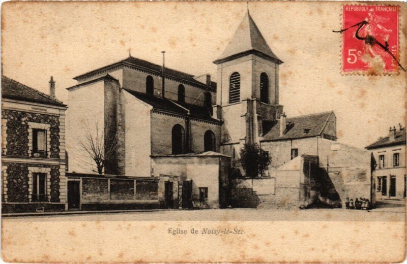 Carte postale ancienne Noisy le Sec Eglsie à Noisy-le-Sec
