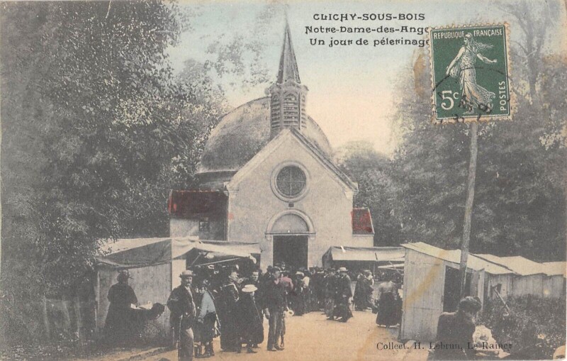 Carte postale ancienne Clichy Sous Bois - Notre Dame Des Anges - Un Jour De Pelerinage à Clichy-sous-Bois