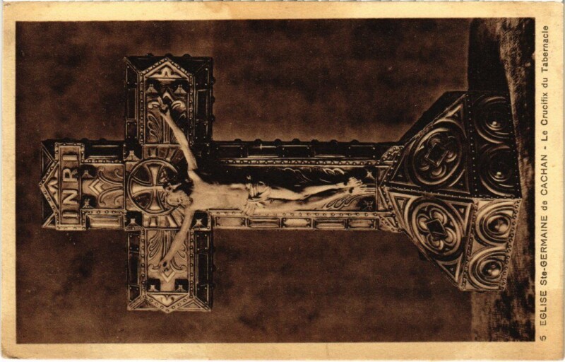 Carte postale ancienne Cachan L'Eglise Sainte-Germaine - Crucifix du Tabernacle à Cachan