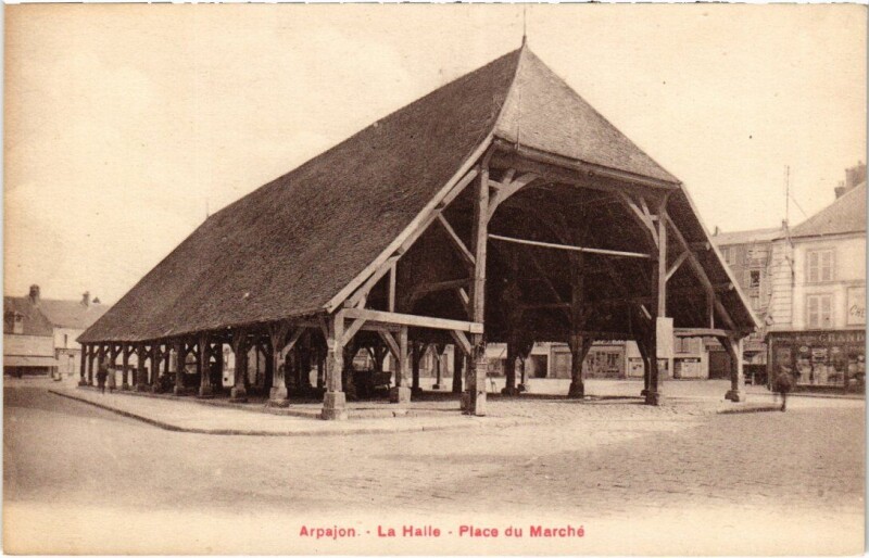 Carte postale ancienne Arpajon La Halle Place du Marche à Arpajon