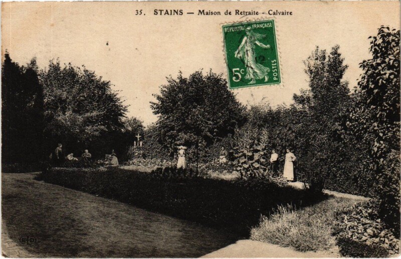 Carte postale ancienne Stains Maison de Retraite - Calvaire à Stains