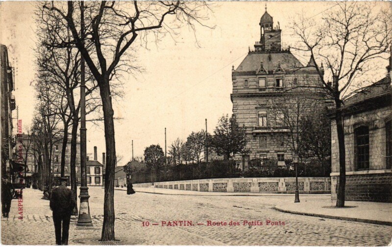 Carte postale ancienne Pantin Route des Petits Ponts à Pantin