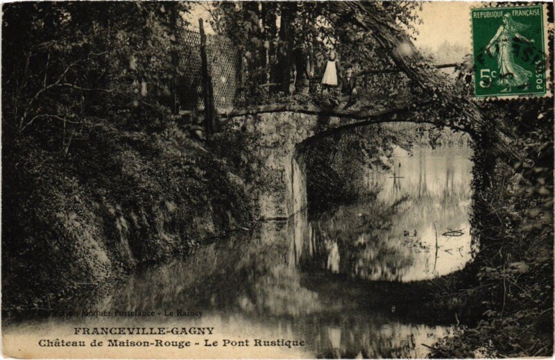 Carte postale ancienne Montfermeil Gagny - Chateau de Maison-Rouge - Pont Rustique à Gagny