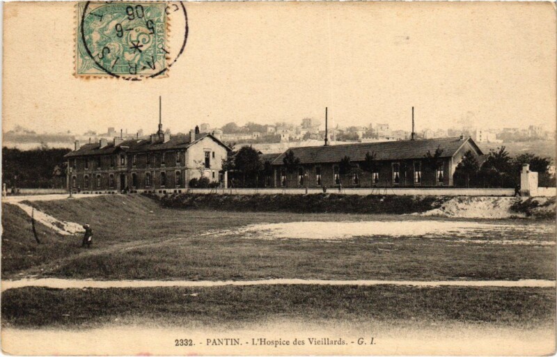 Carte postale ancienne Pantin L'Hospice des Vieillards à Pantin