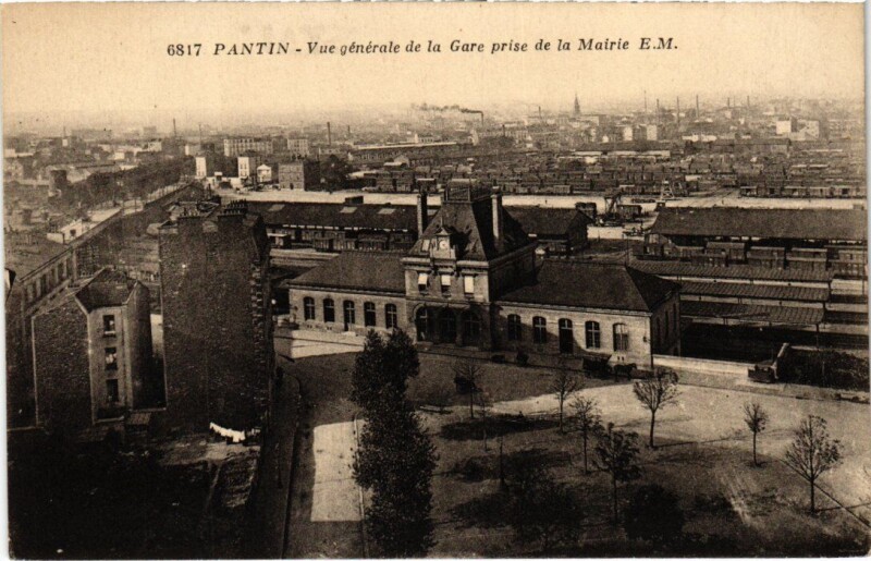 Carte postale ancienne Pantin La Gare - Vue Generale à Pantin
