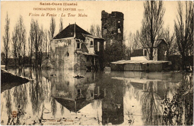 Carte postale ancienne Inondations de Janvier 1910 - La Tour Mahu à Saint-Ouen-sur-Seine