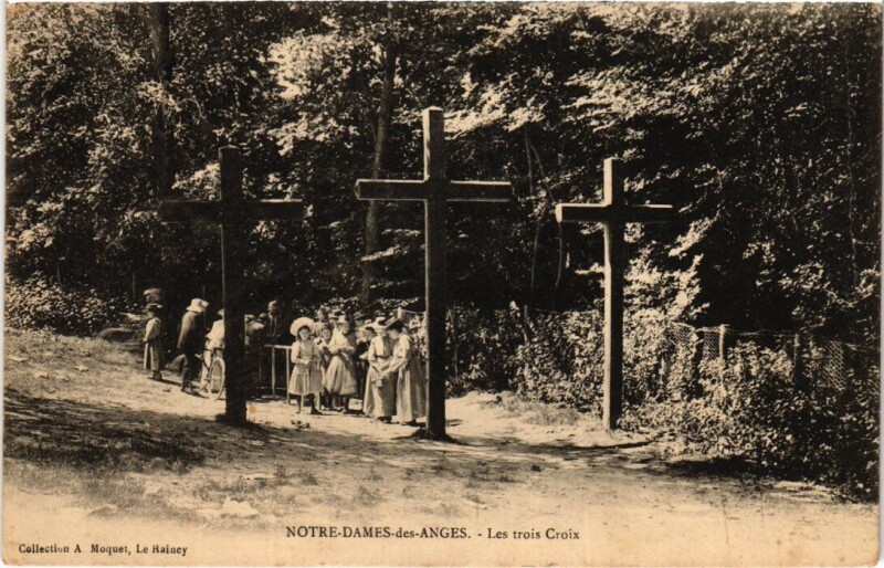 Carte postale ancienne Notre-Dame-des-Anges - Les Trois Croix