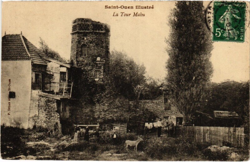 Carte postale ancienne La Tour Mahu à Saint-Ouen-sur-Seine