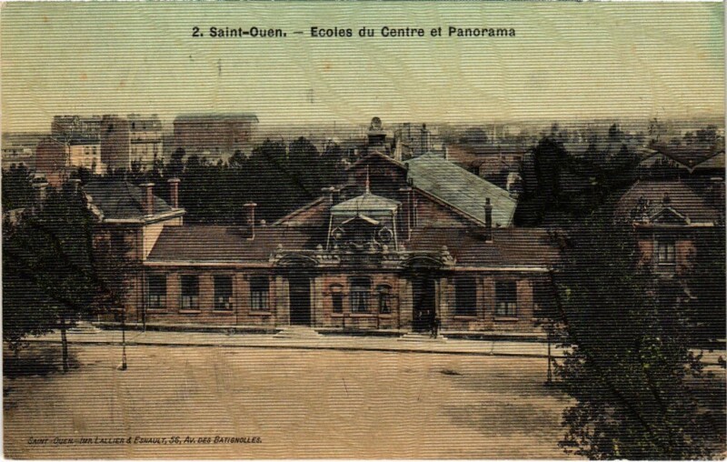 Carte postale ancienne Ecoles du Centre et Panorama à Saint-Ouen-sur-Seine